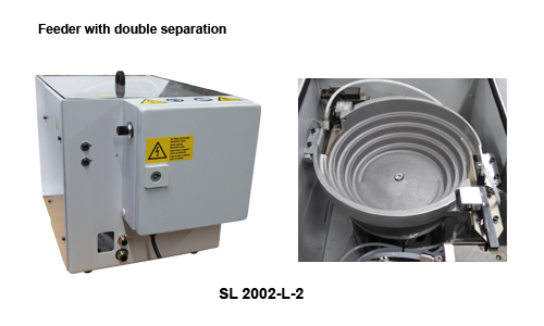 Screw Feeding Series SL: Model SL 2002-L-2 for double cycle rates The automatic screw feeding system SL 2002-L-2 designed for high-efficiency feeding with double escapement in automation